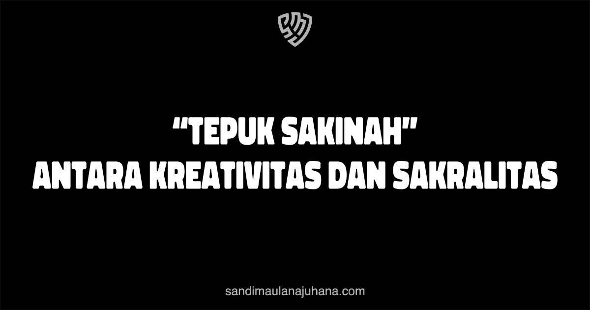 “Tepuk Sakinah”: Antara Kreativitas dan Sakralitas